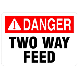 TWO WAY FEED with DANGER ANSI