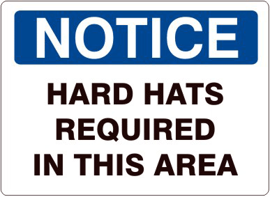 10"x14" Notice Hard Hats Requi